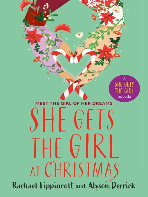 Title details for She Gets the Girl at Christmas by Rachael Lippincott - Available
